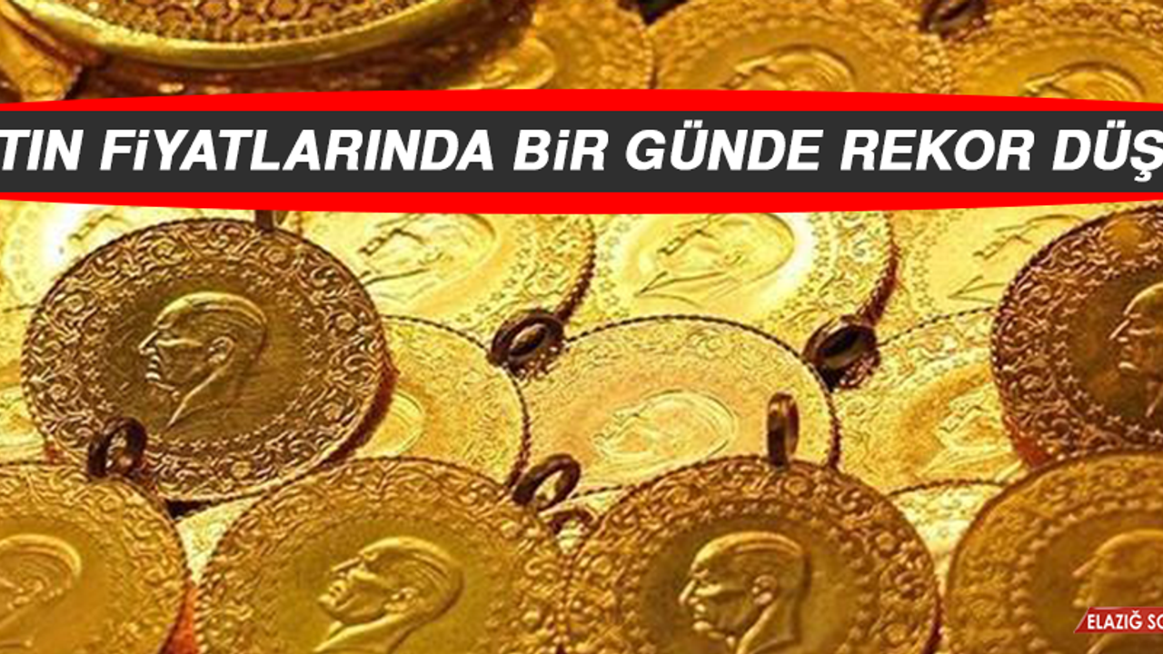 Altın Fiyatlarında Bir Günde Rekor Düşüş