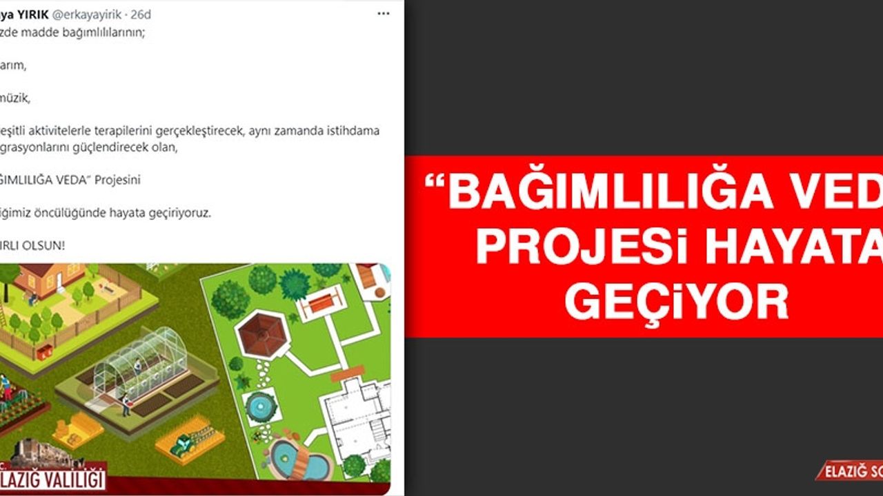 “Bağımlılığa Veda” Projesi Hayata Geçiyor