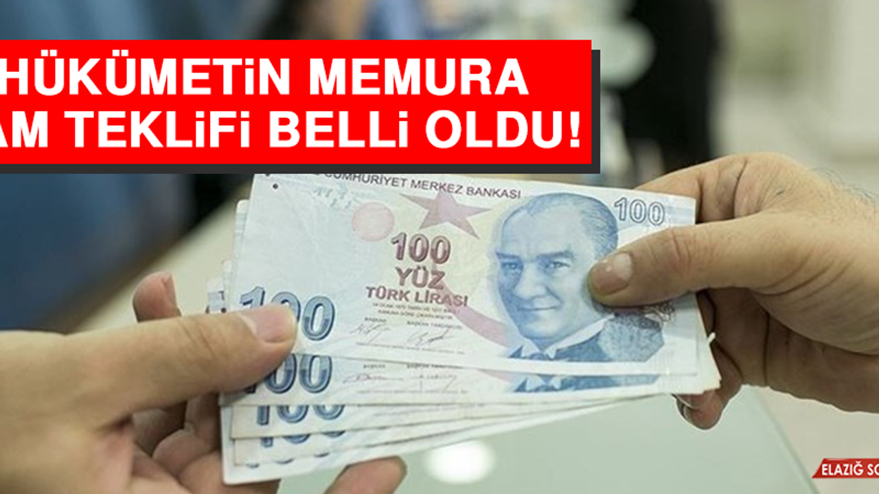Hükümetin Memura Zam Teklifi Belli Oldu