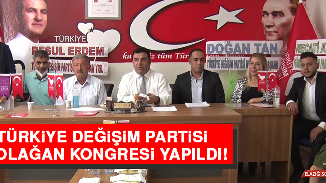 Türkiye Değişim Partisi 1. Olağan Kongresi Yapıldı