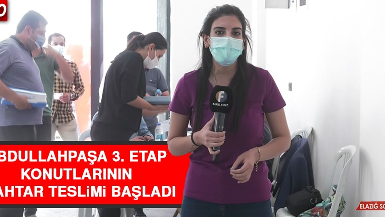 Abdullahpaşa 3. Etap Konutlarının Anahtar Teslimi Başladı