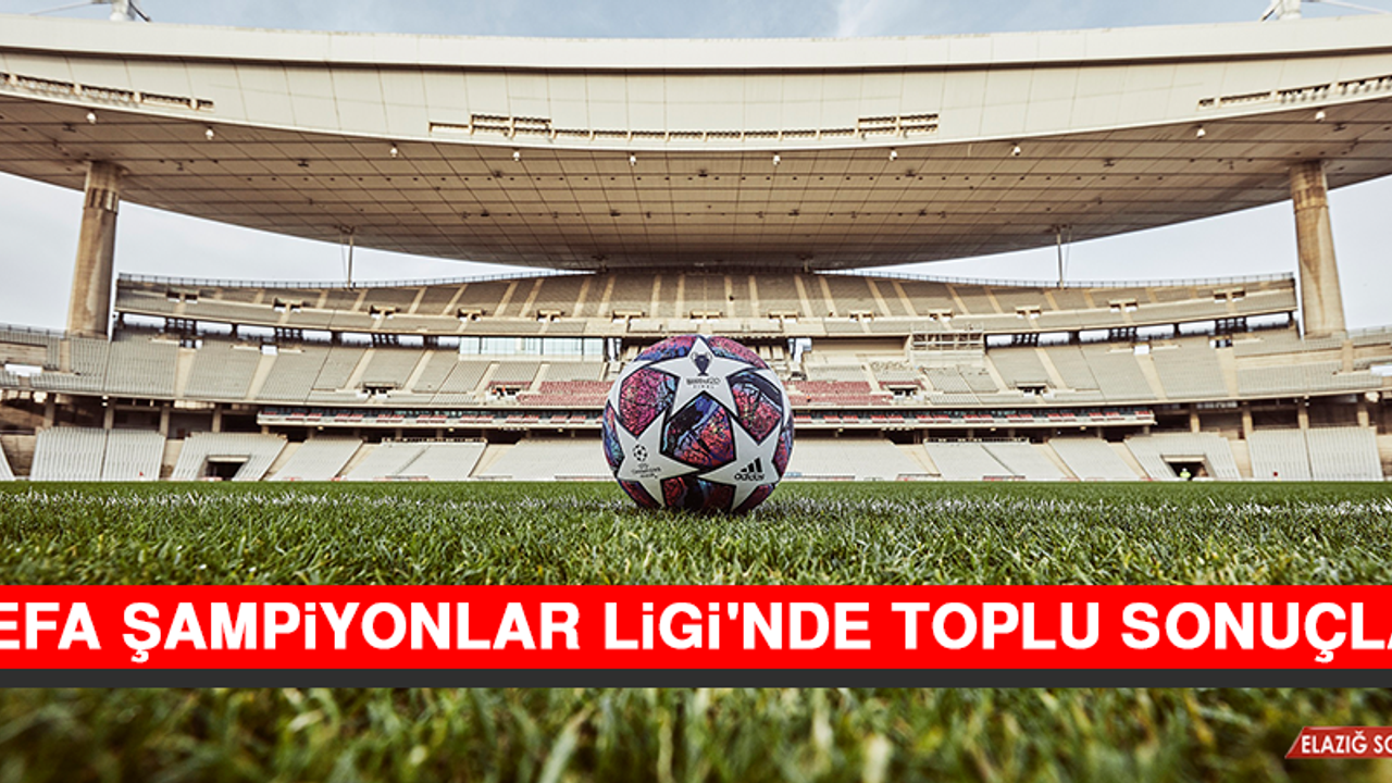 UEFA Şampiyonlar Ligi'nde Toplu Sonuçlar
