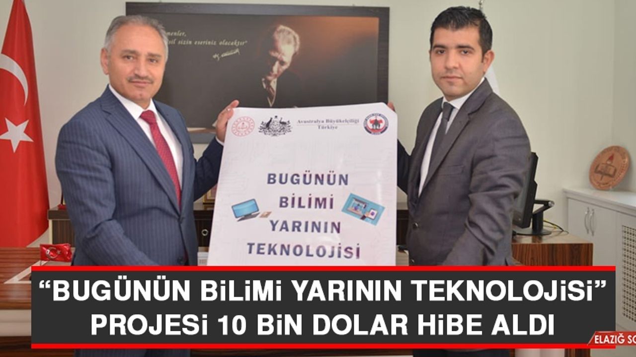 "Bugünün Bilimi Yarının Teknolojisi" Projesi 10 Bin Dolar Hibe Aldı