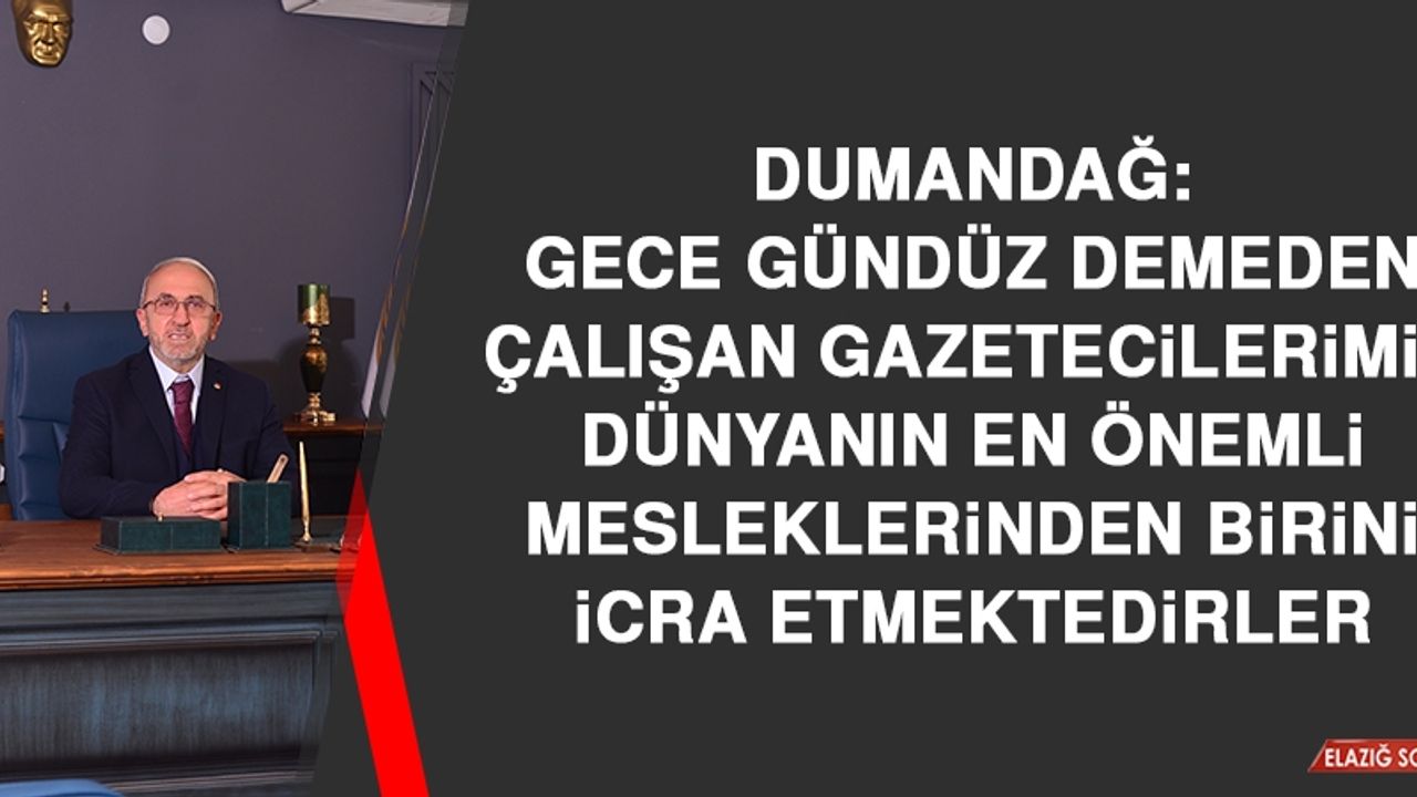 Dumandağ: Dünyanın En Önemli Mesleklerinden Birini İcra Etmektedirler