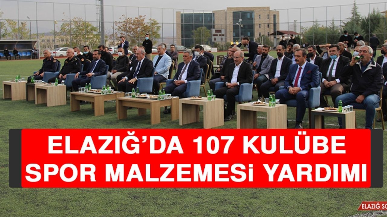 Elazığ’da 107 Kulübe Spor Malzemesi Yardımı