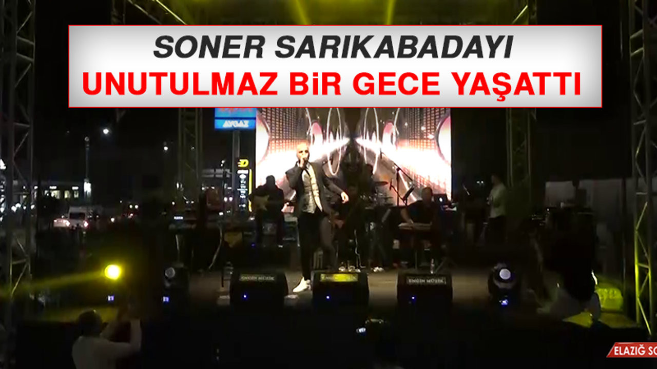Soner Sarıkabadayı Unutulmaz Bir Gece Yaşattı