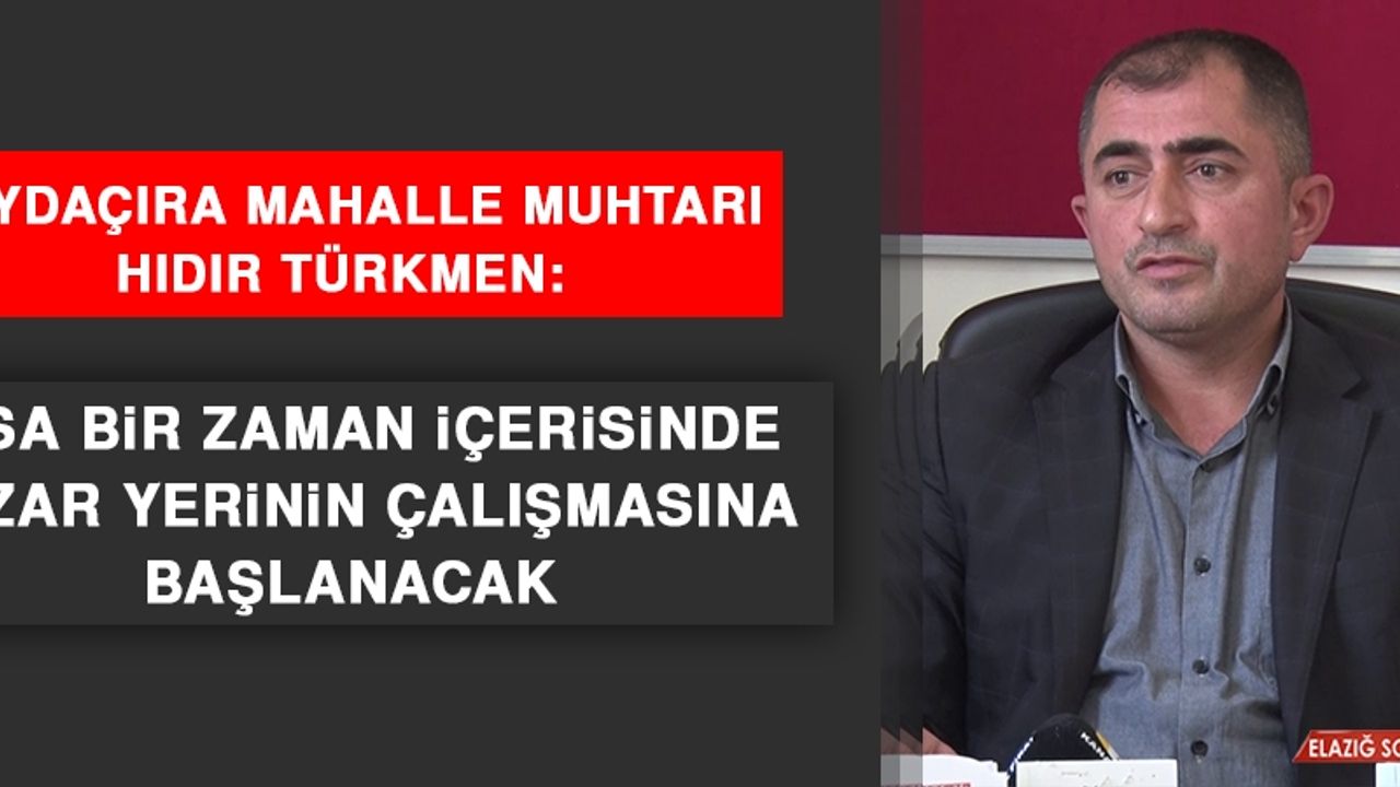 Türkmen: Kısa Bir Zaman İçerisinde Pazar Yerinin Çalışmasına Başlanacak