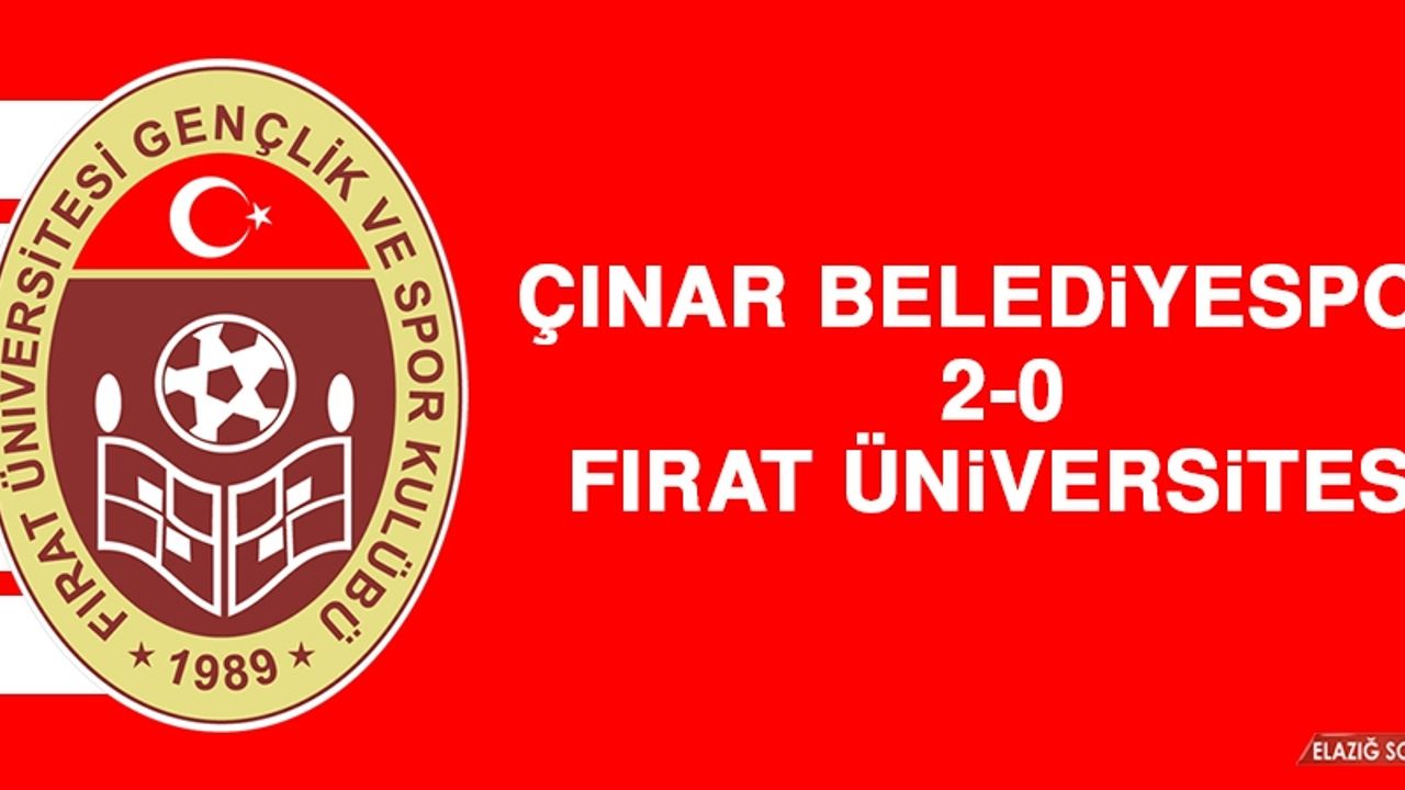 Çınar Belediyespor 2-0 Fırat Üniversitesi