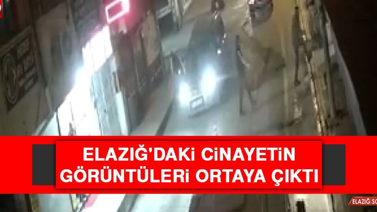 Elazığ'daki Cinayetin Görüntüleri Ortaya Çıktı