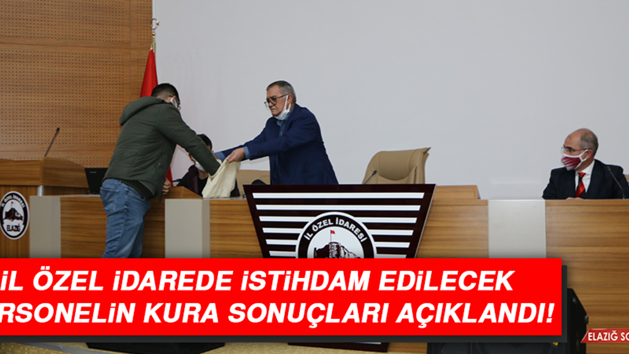 İl Özel İdarede İstihdam Edilecek Personelin Kura Sonuçları Açıklandı