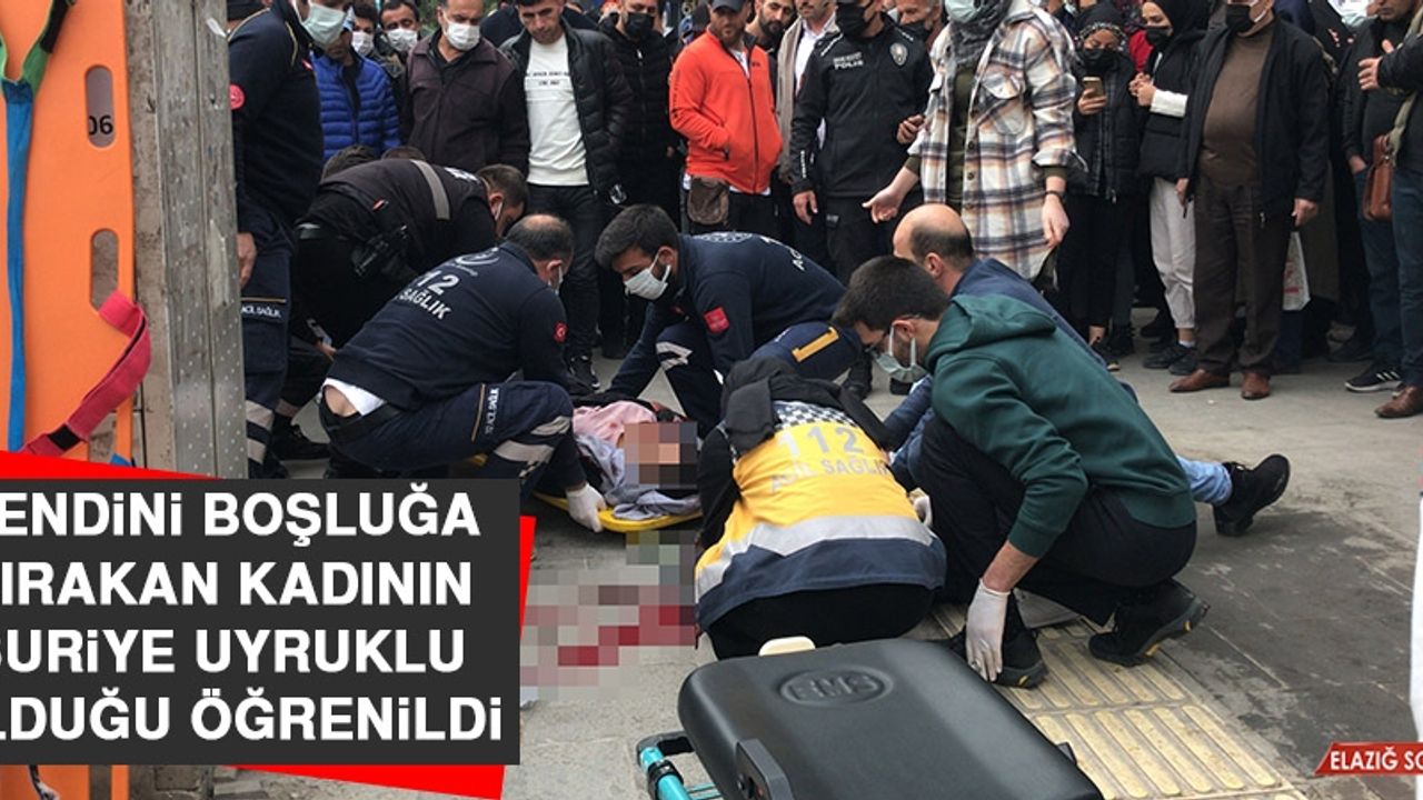 Kendini Boşluğa Bırakan Kadının Suriye Uyruklu Olduğu Öğrenildi