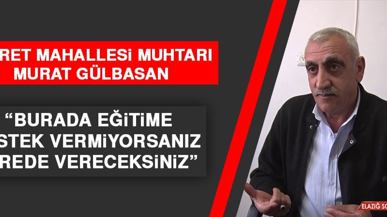 Muhtar Gülbasan’dan Eğitime Destek Verin Çağrısı
