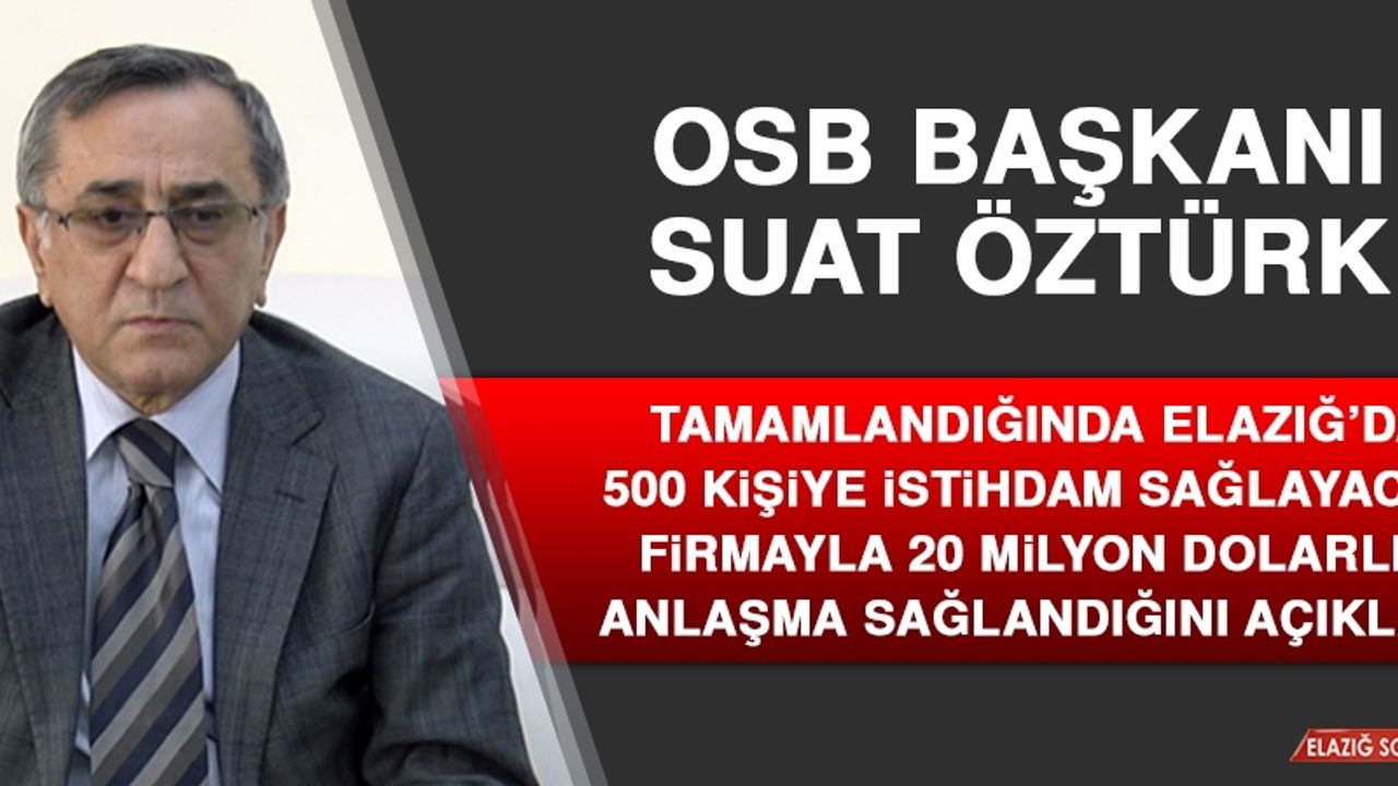 Başkan Öztürk 500 Kişiye İstihdam Sağlayacak Firmaya Arsa Tahsisi Yapıldığını Açıkladı