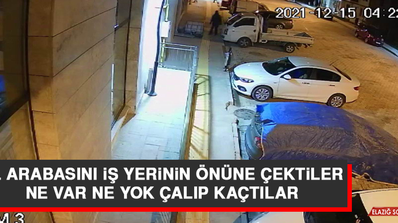 El Arabasını İş Yerinin Önüne Çektiler, Ne Var Ne Yok Çalıp Kaçtılar