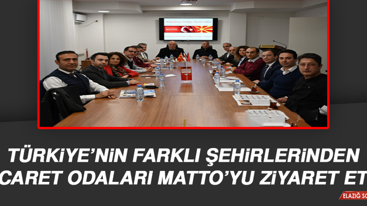 Türkiye’nin Farklı Şehirlerinden Ticaret Odaları MATTO’yu Ziyaret Etti
