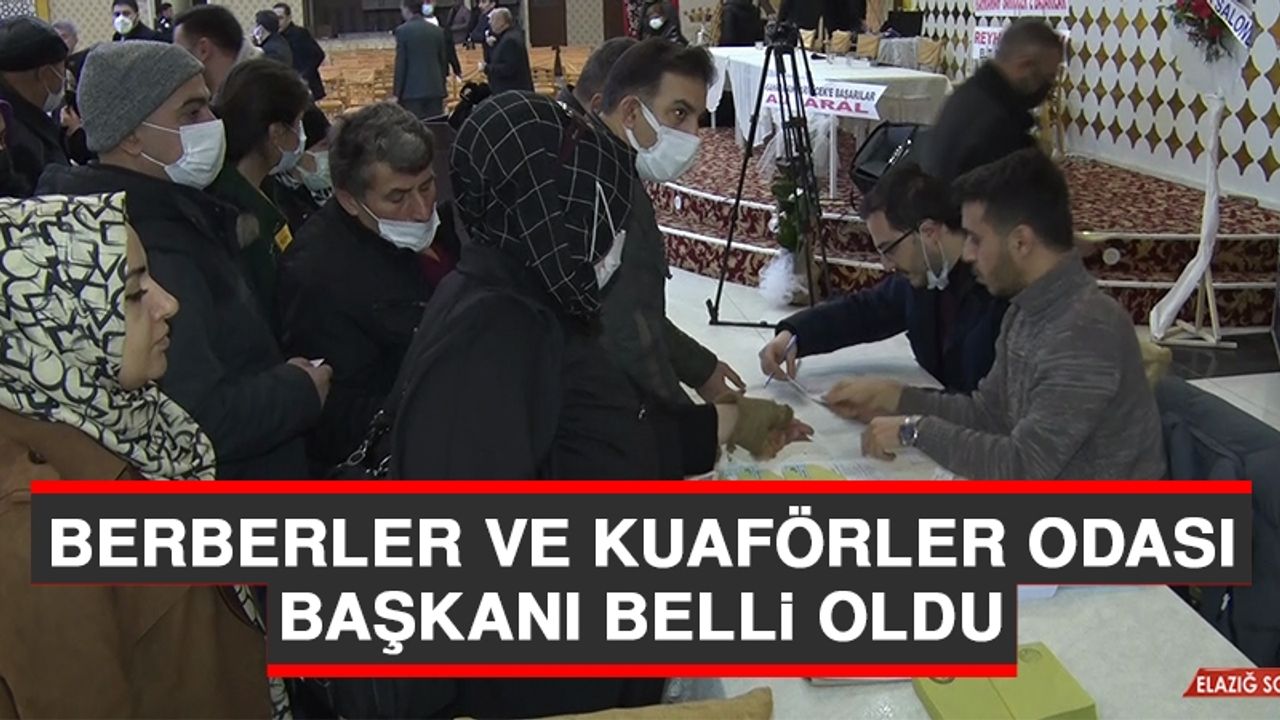 Berberler ve Kuaförler Odası Başkanı Belli Oldu