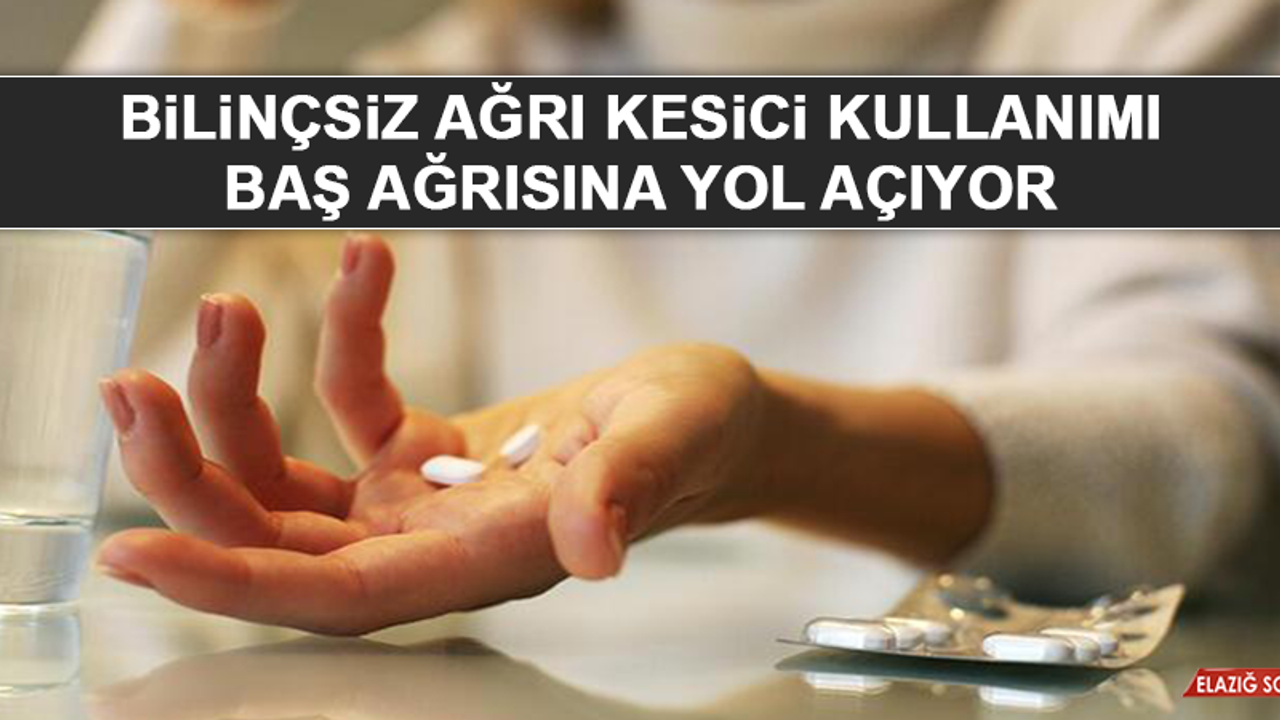 Bilinçsiz Ağrı Kesici Kullanımı Baş Ağrısına Yol Açıyor
