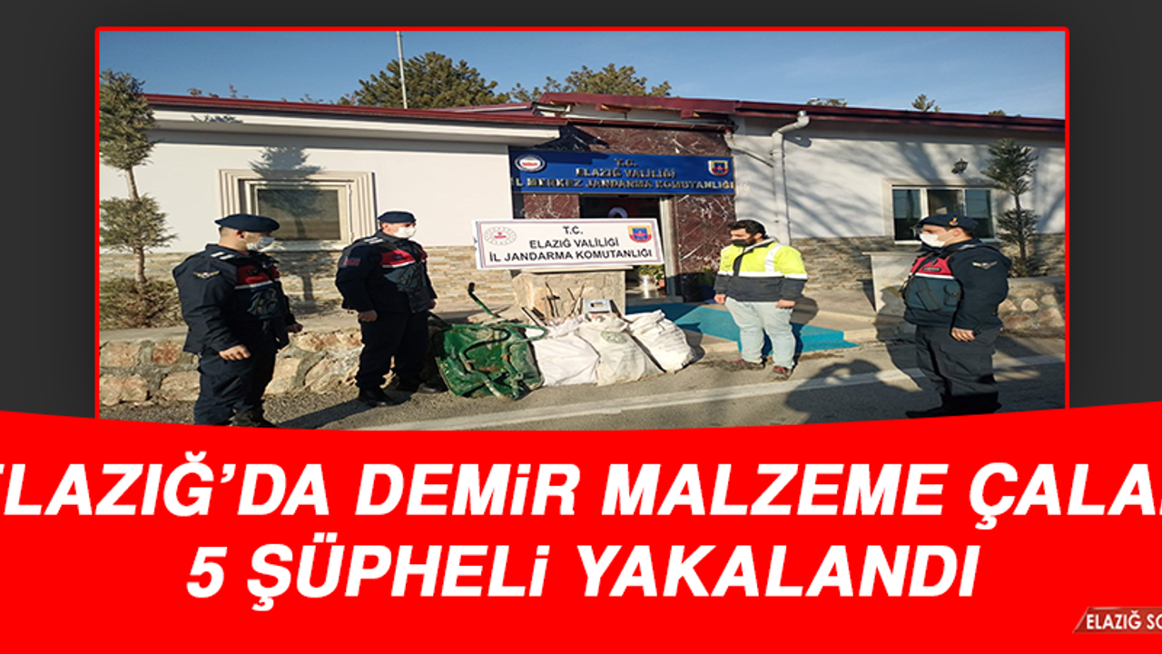 Elazığ’da Demir Malzeme Çalan 5 Şüpheli Yakalandı