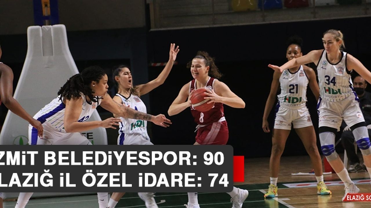 İzmit Belediyespor: 90 - Elazığ İl Özel İdare: 74
