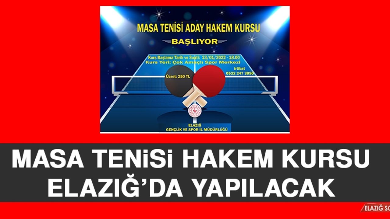 Masa Tenisi Hakem Kursu Elazığ’da Yapılacak