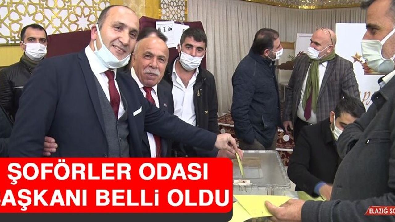 Şoförler Odası Başkanı Belli Oldu