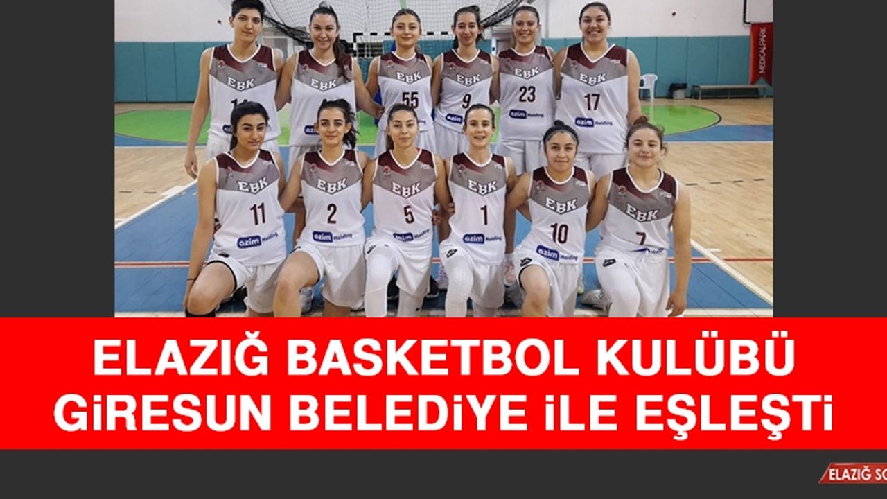 Elazığ Basketbol Kulübü, Giresun Belediye İle Eşleşti