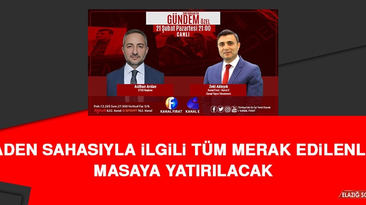 Maden Sahasıyla İlgili Tüm Merak Edilenler Masaya Yatırılacak