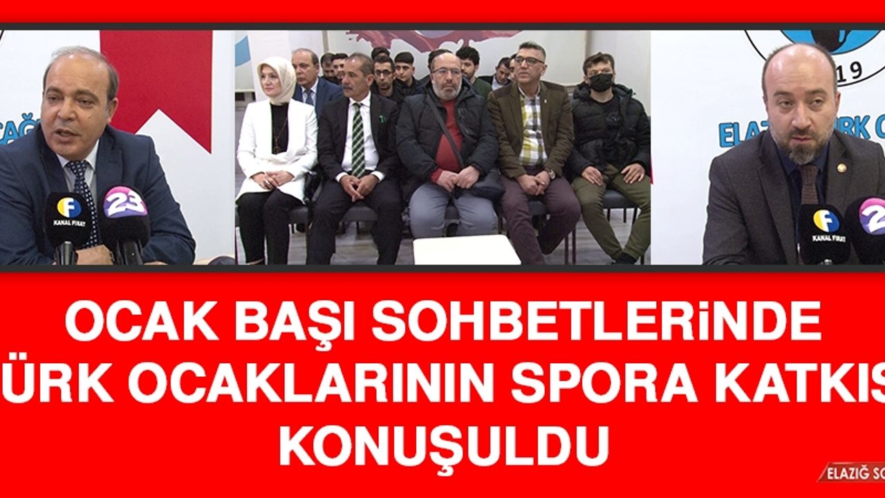 Ocak Başı Sohbetlerinde, Türk Ocaklarının Spora Katkısı Konuşuldu