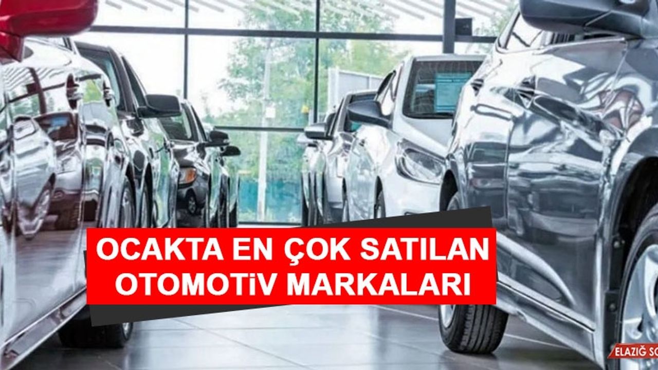 Ocakta En Çok Satılan Otomotiv Markaları