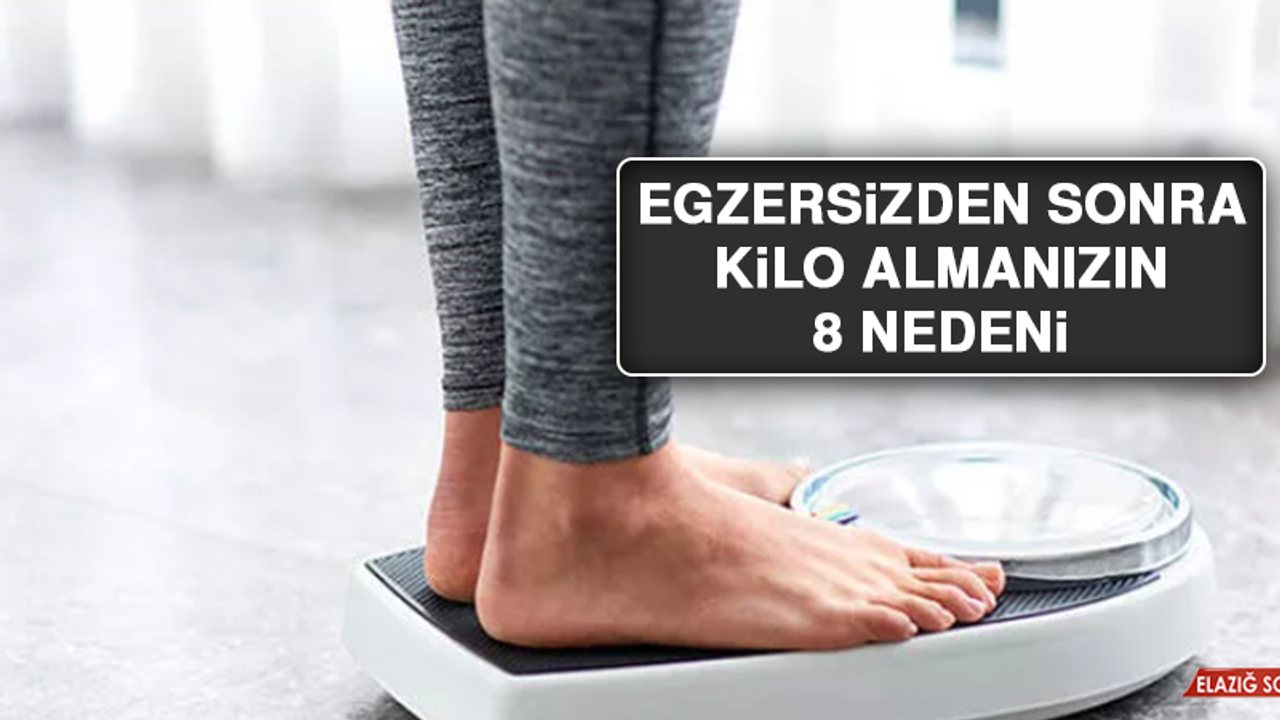 Egzersizden Sonra Kilo Almanızın 8 Nedeni
