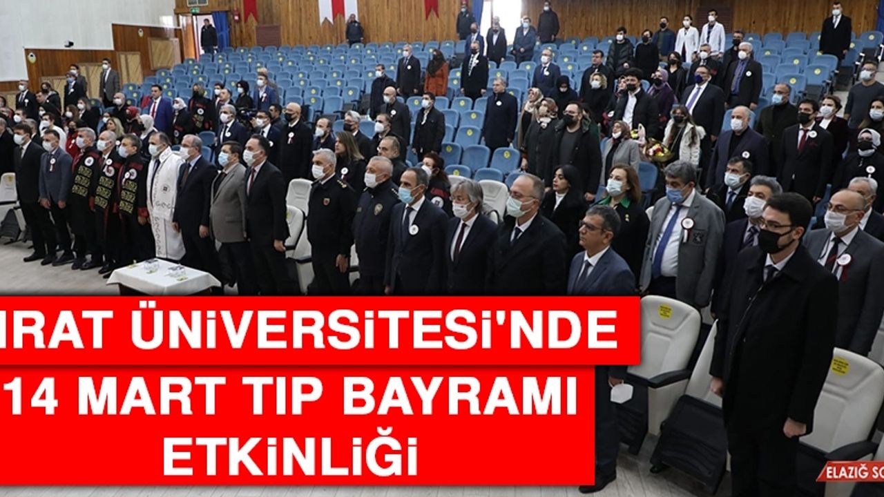 Fırat Üniversitesi'nde 14 Mart Tıp Bayramı Etkinliği