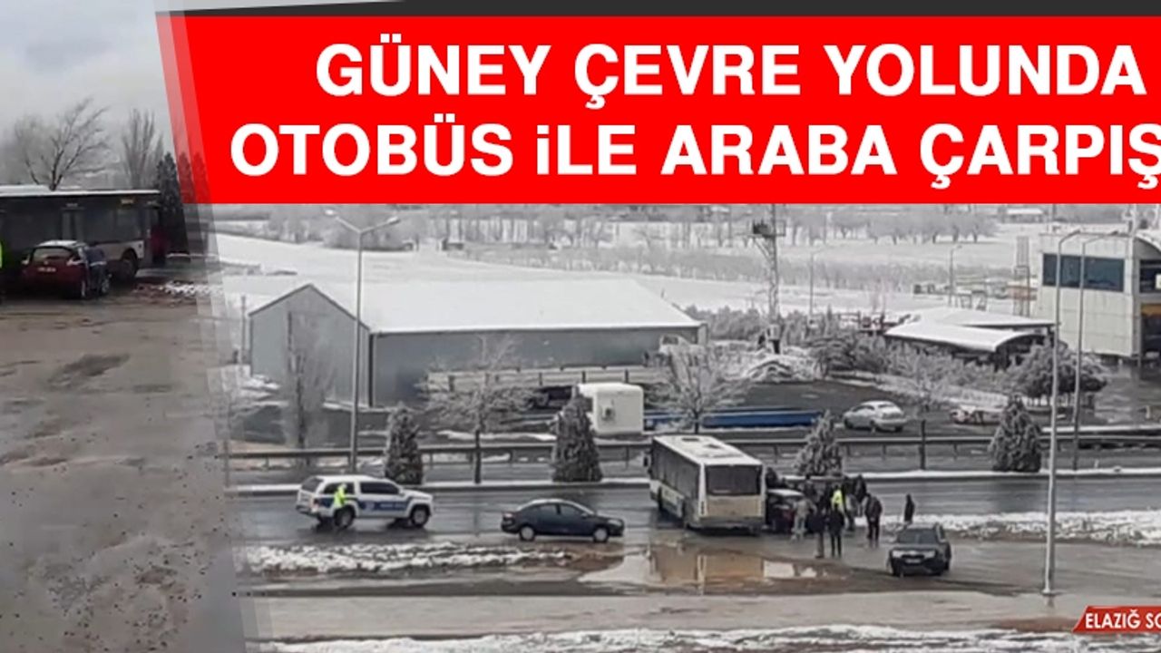 Güney Çevre Yolunda Otobüs İle Araba Çarpıştı