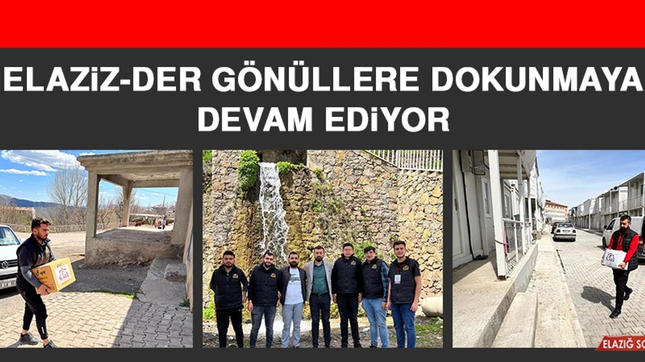 Elaziz-Der Gönüllere Dokunmaya Devam Ediyor