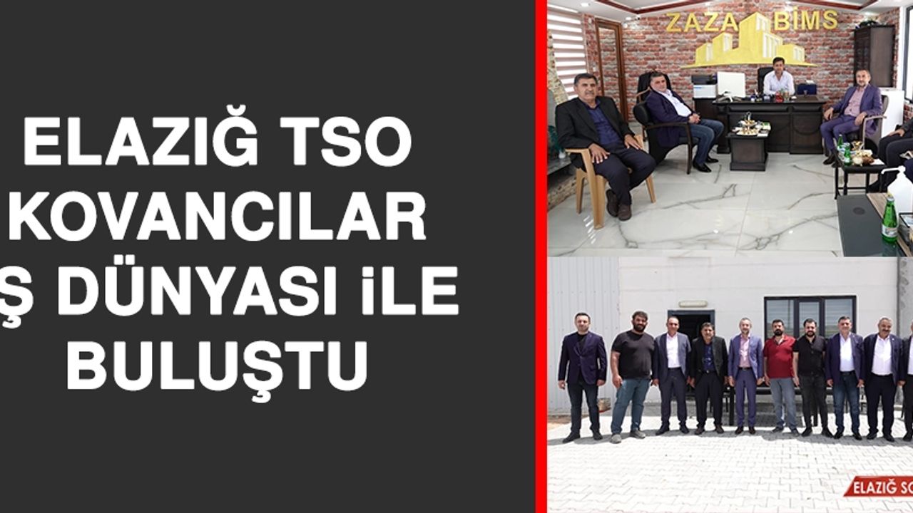 Elazığ TSO, Kovancılar İş Dünyası İle Buluştu