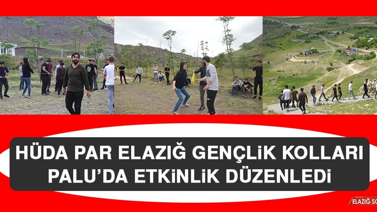 HÜDA PAR Elazığ Gençlik Kolları Palu’da Etkinlik Düzenledi