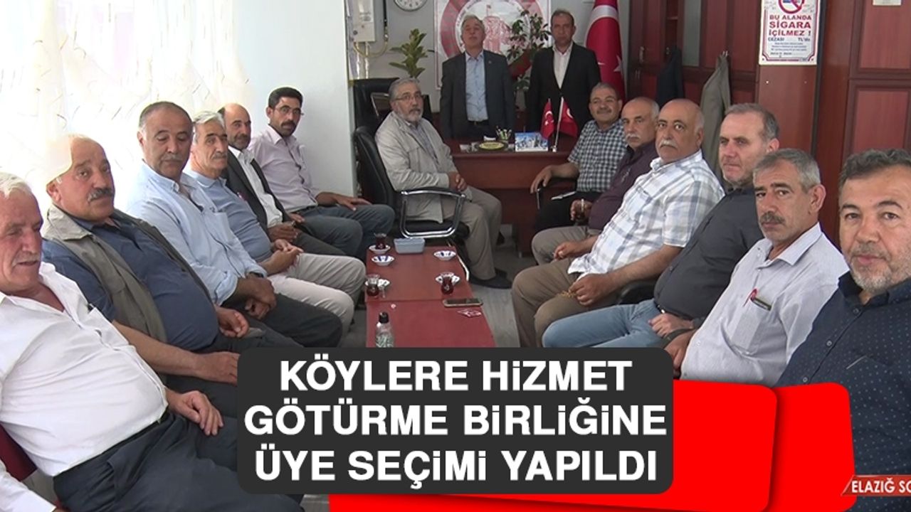 Köylere Hizmet Götürme Birliğine Üye Seçimi Yapıldı