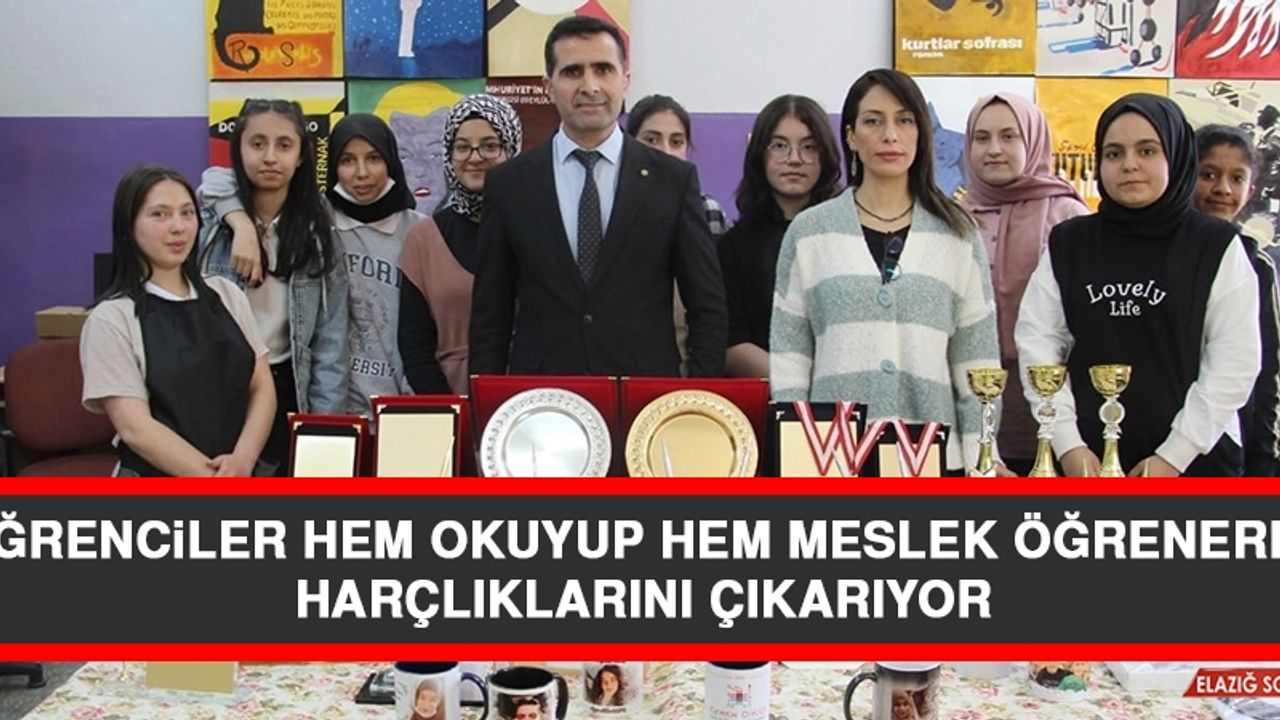 Öğrenciler Hem Okuyup Hem Meslek Öğrenerek Harçlıklarını Çıkarıyor  