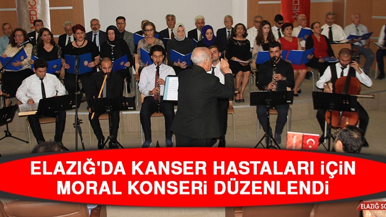 Elazığ'da Kanser Hastaları İçin Moral Konseri Düzenlendi