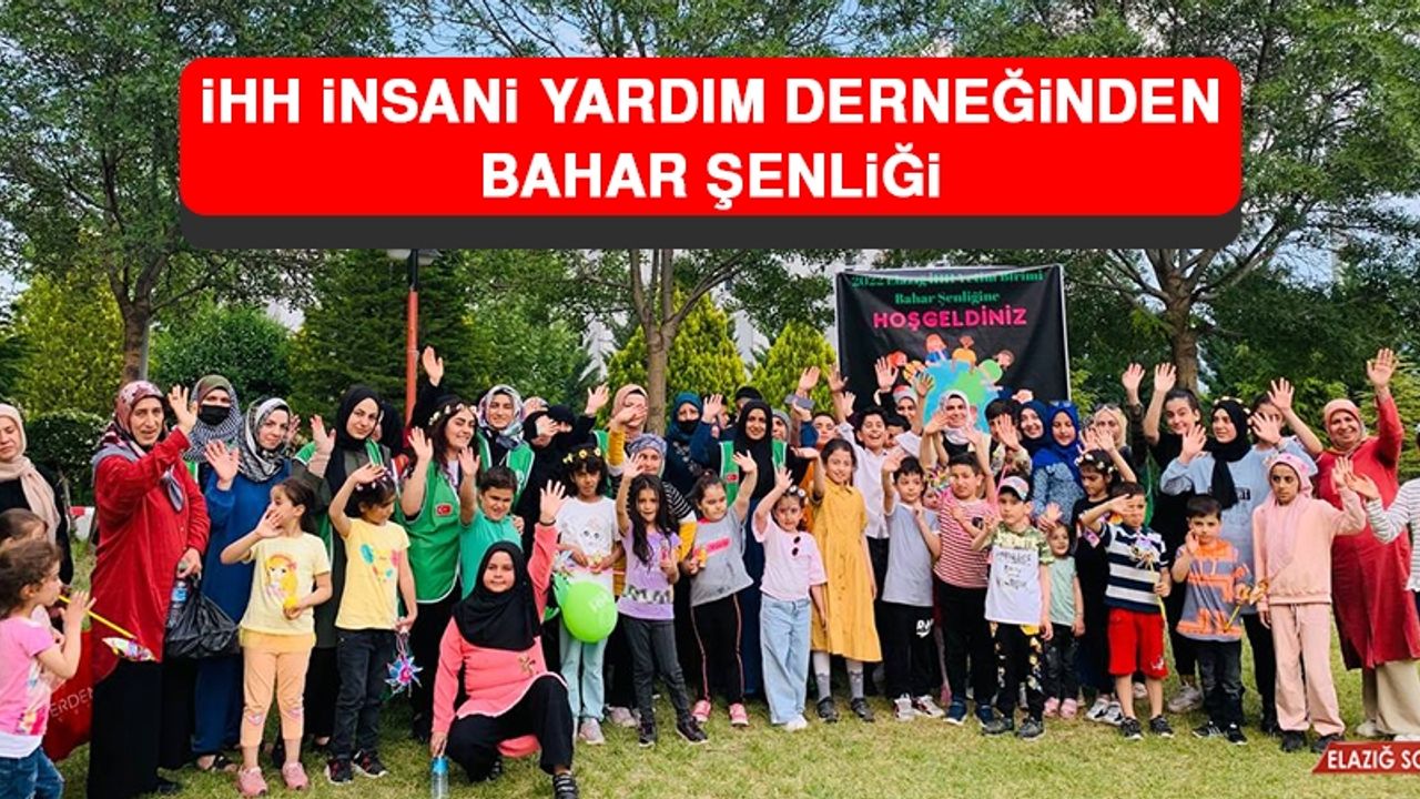 İHH İnsani Yardım Derneğinden Bahar Şenliği