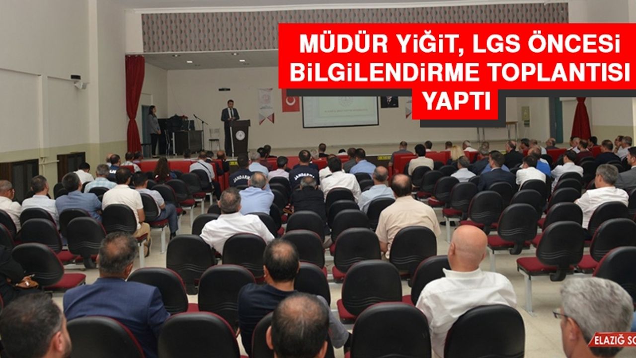 Müdür Yiğit, LGS Öncesi Bilgilendirme Toplantısı Yaptı