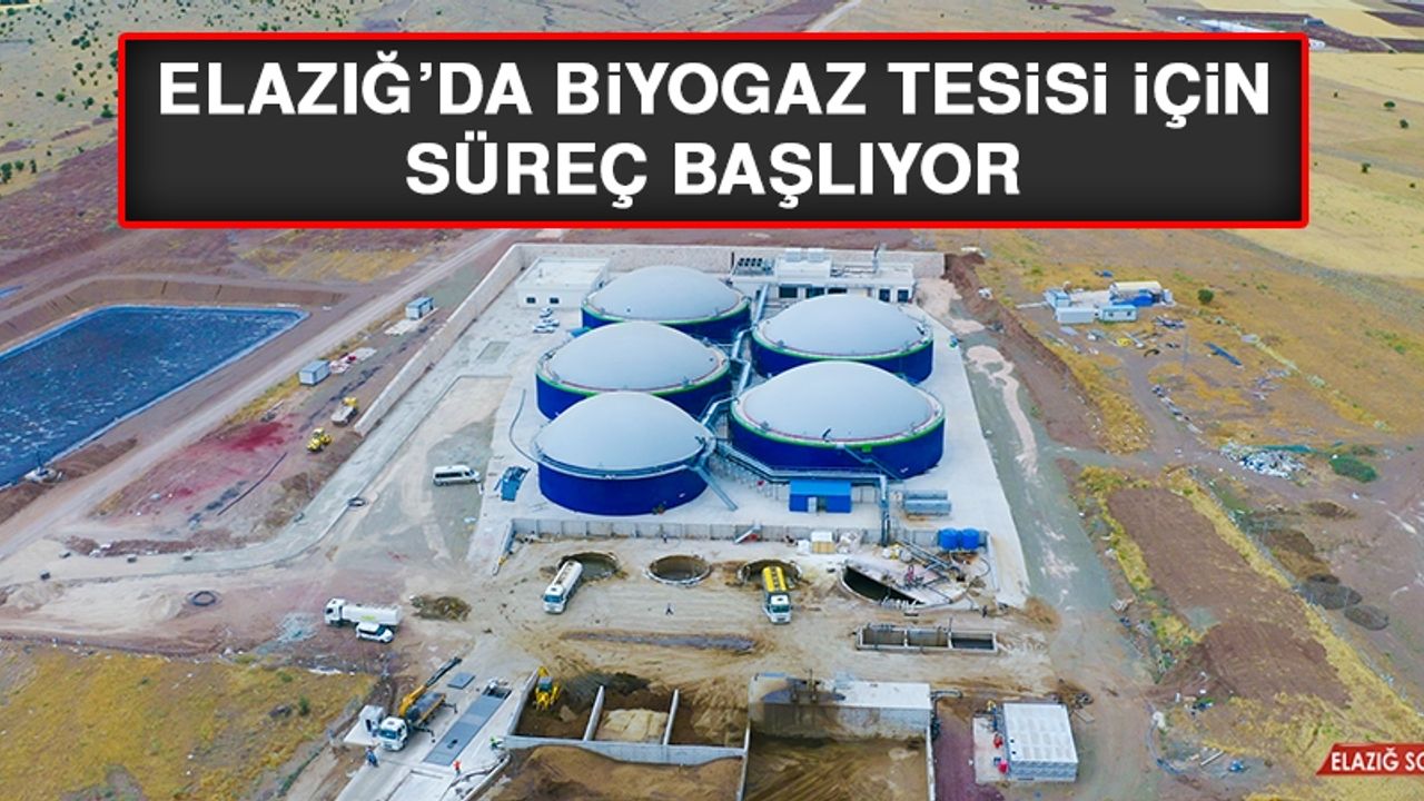 Elazığ’da Biyogaz Tesisi İçin Süreç Başlıyor