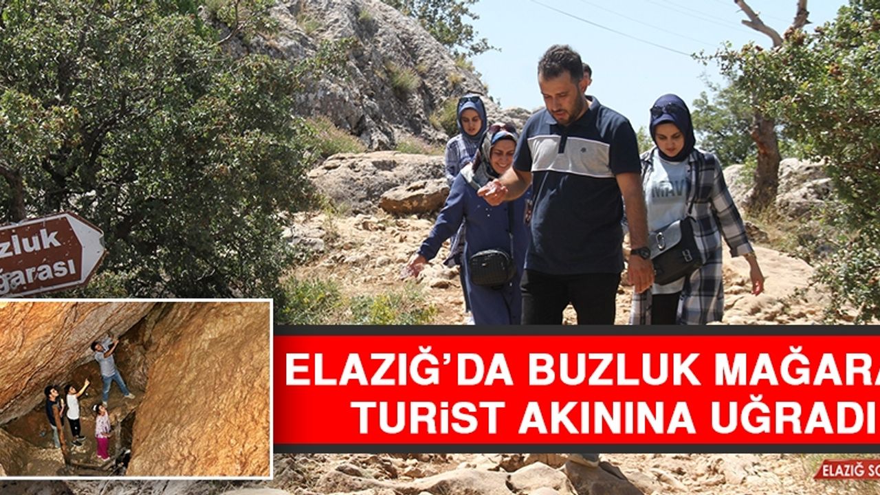Elazığ’da Buzluk Mağarası, Turist Akınına Uğradı