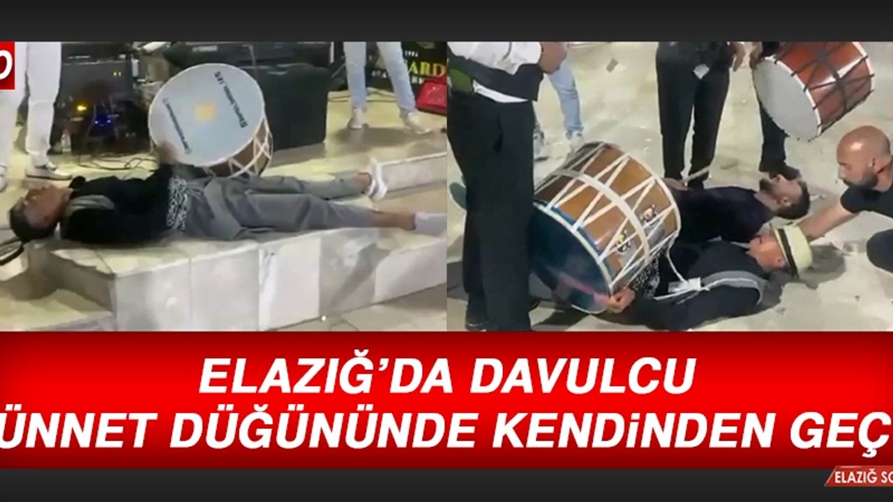 Elazığ’da Davulcu Sünnet Düğününde Kendinden Geçti