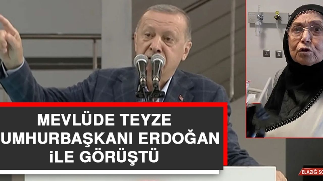 Elazığlı Mevlüde Teyze, Cumhurbaşkanı Erdoğan İle Görüştü