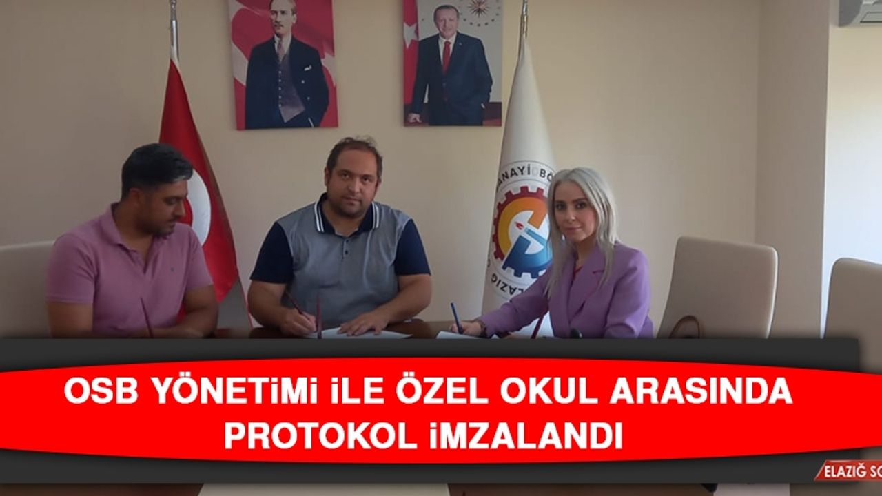OSB Yönetimi İle Özel Okul Arasında Protokol İmzalandı