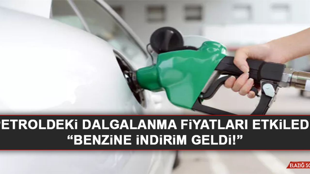 Petroldeki dalgalanma fiyatları etkiledi: Benzine indirim geldi!