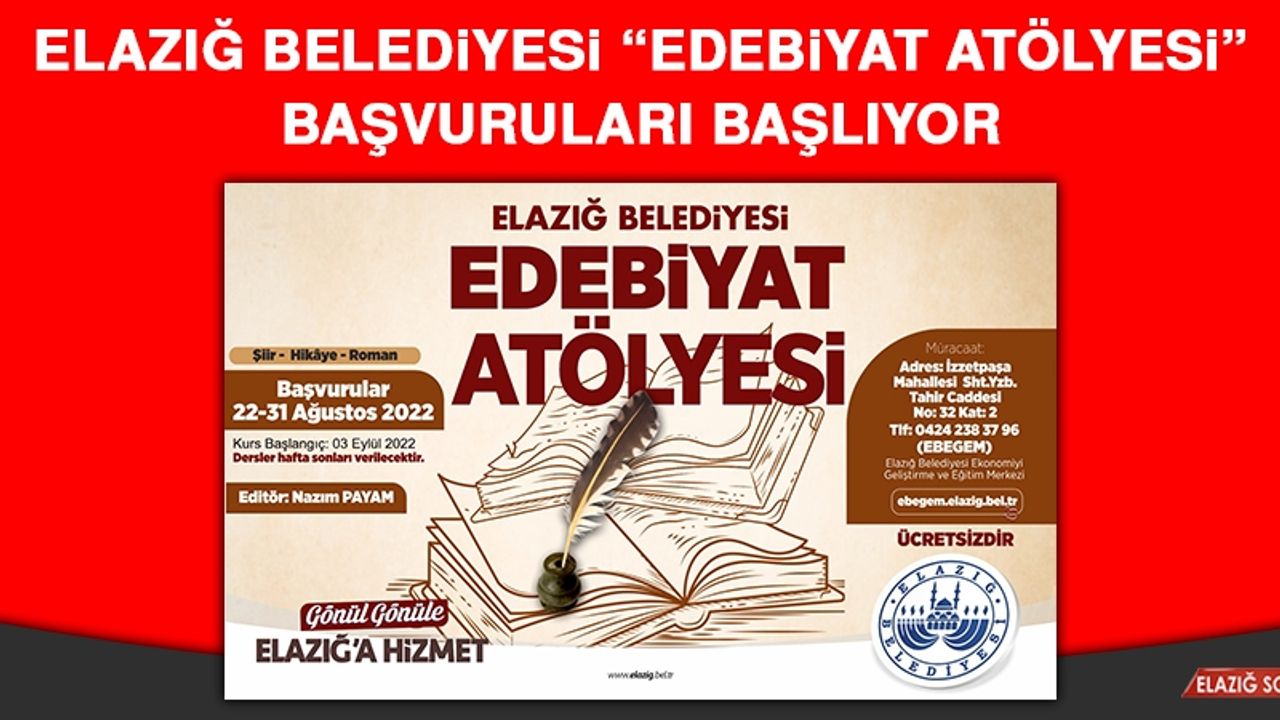 Elazığ Belediyesi “Edebiyat Atölyesi” Başvuruları Başlıyor