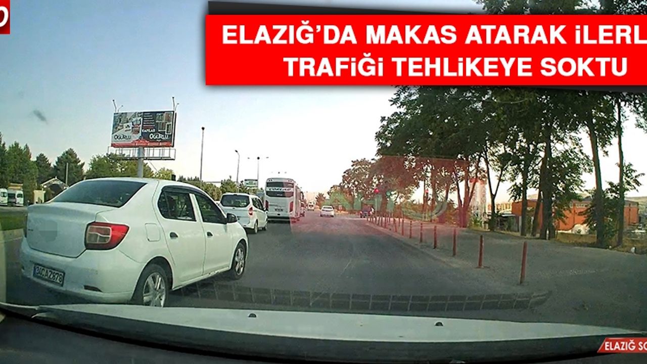 Elazığ’da Makas Atarak İlerledi Trafiği Tehlikeye Soktu
