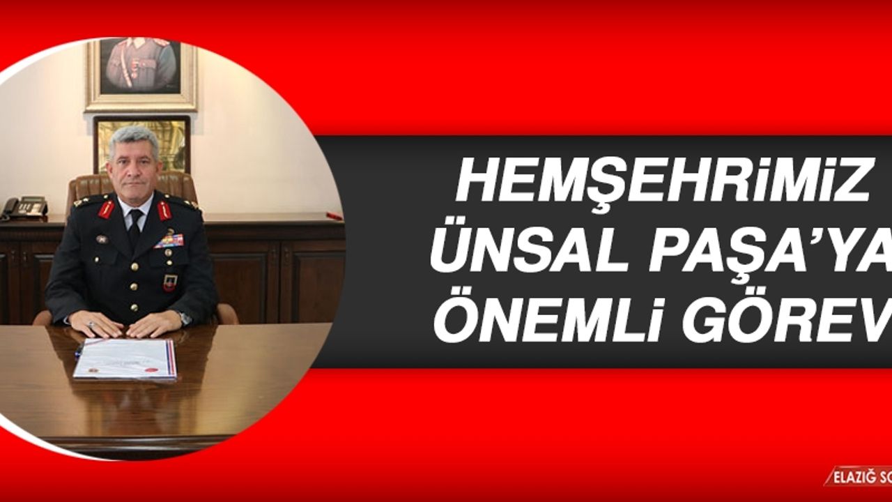 Hemşerimiz Ünsal Paşa’ya Önemli Görev