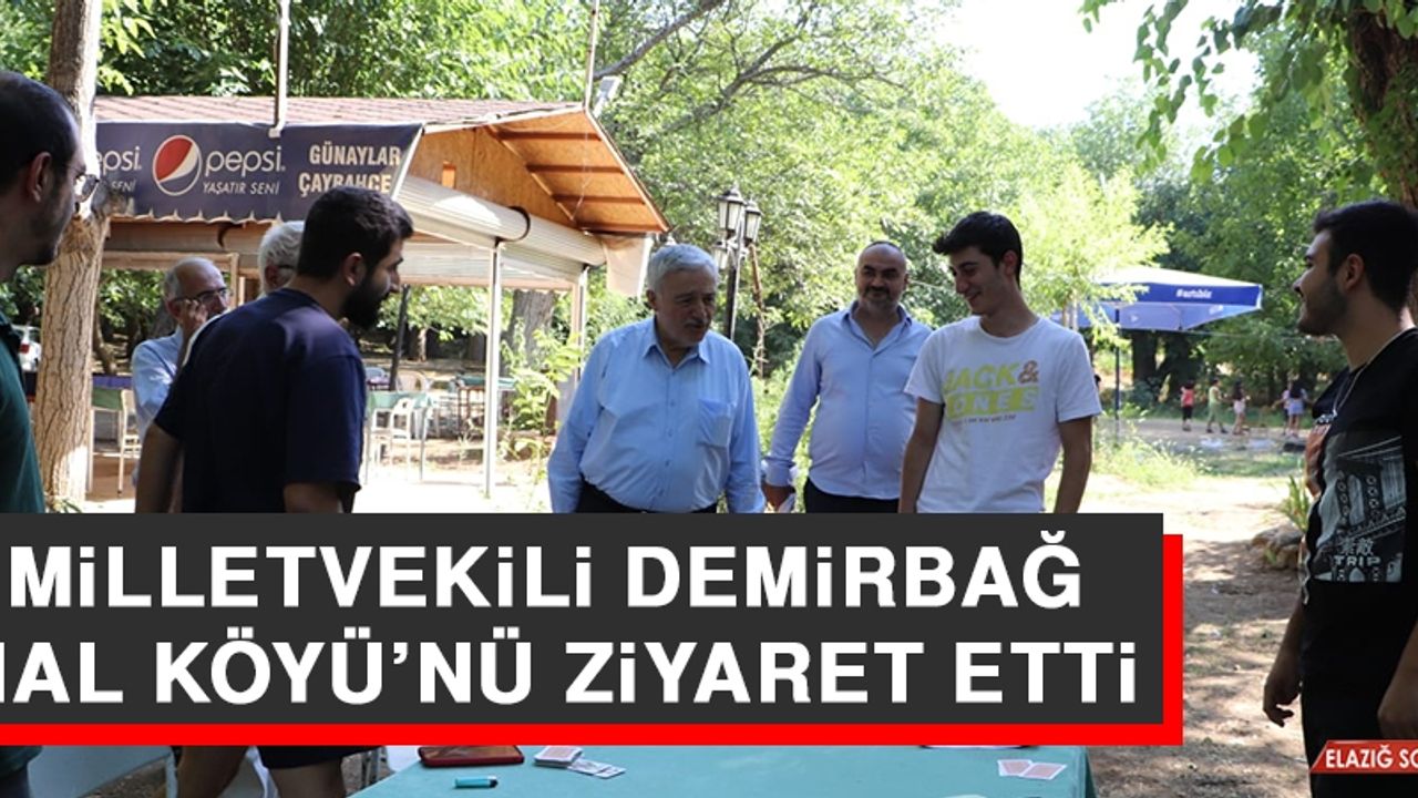Milletvekili Demirbağ, Hal Köyü’nü Ziyaret Etti
